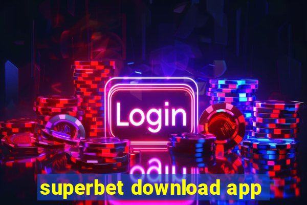 superbet download app